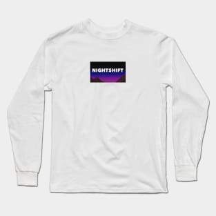 Night Shift Long Sleeve T-Shirt